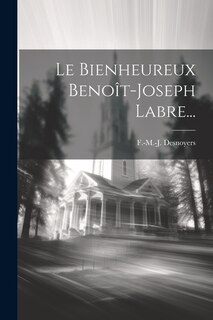 Couverture_Le Bienheureux Benoît-joseph Labre...