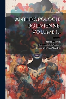 Front cover_Anthropologie Bolivienne, Volume 1...