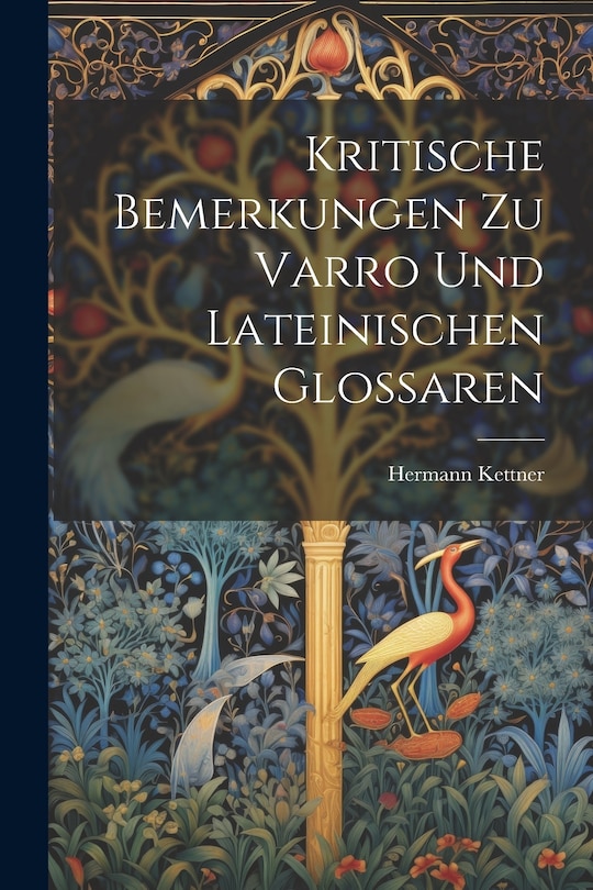 Front cover_Kritische Bemerkungen Zu Varro Und Lateinischen Glossaren
