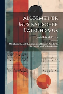 Front cover_Allgemeiner Musikalischer Katechismus