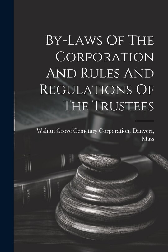 Couverture_By-laws Of The Corporation And Rules And Regulations Of The Trustees