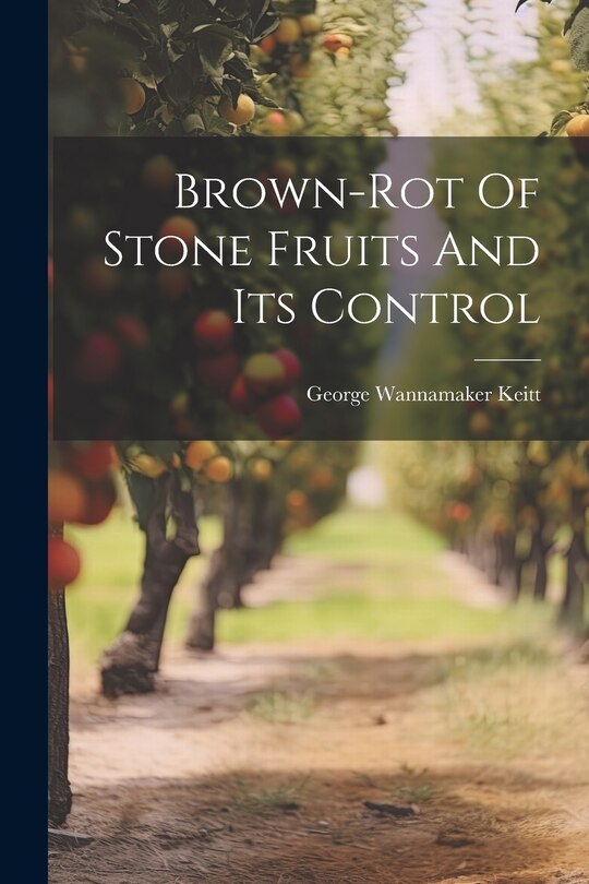 Front cover_Brown-rot Of Stone Fruits And Its Control