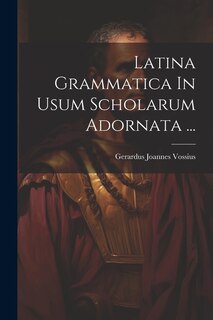 Front cover_Latina Grammatica In Usum Scholarum Adornata ...