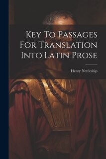 Front cover_Key To Passages For Translation Into Latin Prose