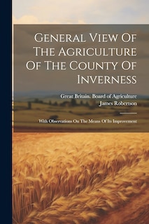 Front cover_General View Of The Agriculture Of The County Of Inverness