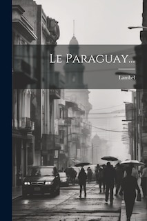 Couverture_Le Paraguay...