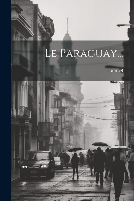 Couverture_Le Paraguay...