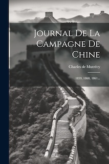Front cover_Journal De La Campagne De Chine
