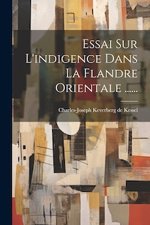 Front cover_Essai Sur L'indigence Dans La Flandre Orientale ......