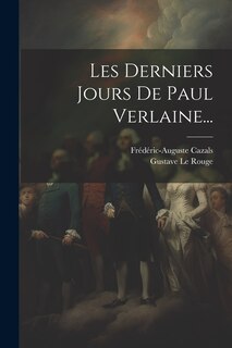 Couverture_Les Derniers Jours De Paul Verlaine...