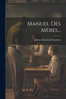Couverture_Manuel Des M&egrave;res...