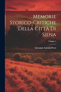Front cover_Memorie Storico-critiche Della Città Di Siena; Volume 1