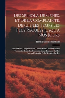 Front cover_Des Spinola De Genes, Et De La Complainte, Depuis Les Temps Les Plus Recules Jusqu'a Nos Jours