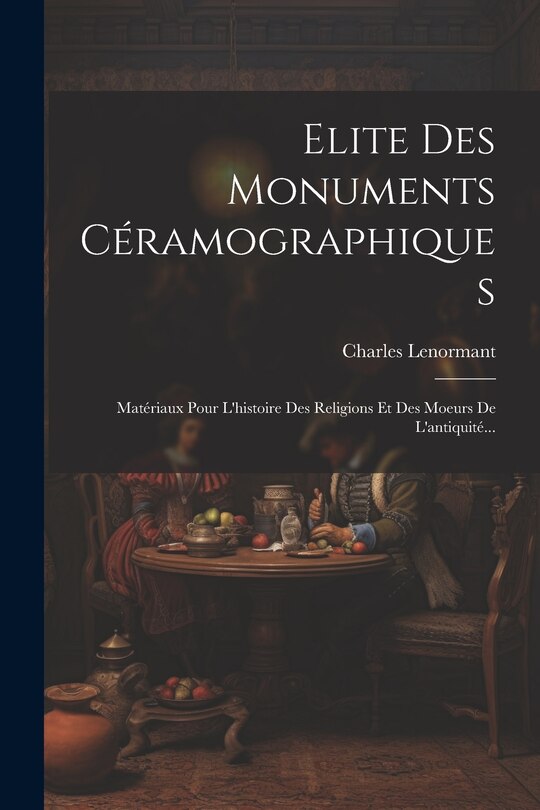 Front cover_Elite Des Monuments Céramographiques