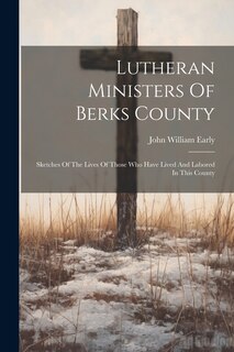 Front cover_Lutheran Ministers Of Berks County