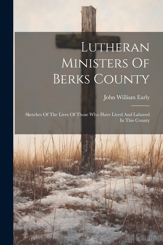 Front cover_Lutheran Ministers Of Berks County