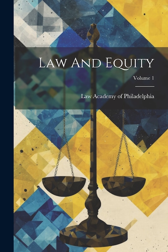 Front cover_Law And Equity; Volume 1