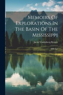 Front cover_Memoirs Of Explorations In The Basin Of The Mississippi