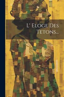 Couverture_L' Eloge Des Tetons...