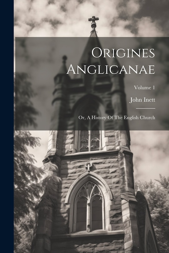 Couverture_Origines Anglicanae