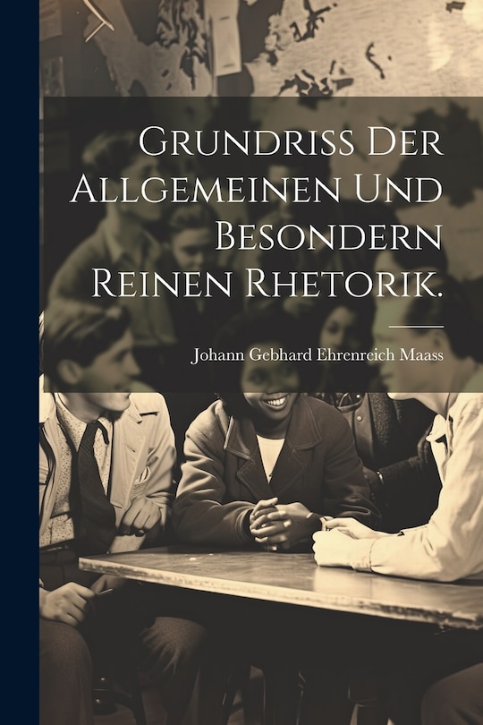 Front cover_Grundriß der allgemeinen und besondern reinen Rhetorik.
