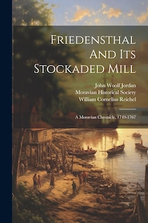 Couverture_Friedensthal And Its Stockaded Mill