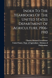 Couverture_Index To The Yearbooks Of The United States Department Of Agriculture, 1906-1910