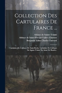 Front cover_Collection Des Cartulaires De France ...