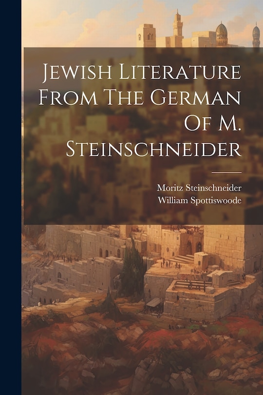 Front cover_Jewish Literature From The German Of M. Steinschneider