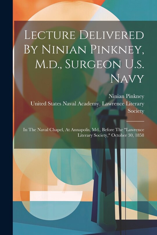 Couverture_Lecture Delivered By Ninian Pinkney, M.d., Surgeon U.s. Navy