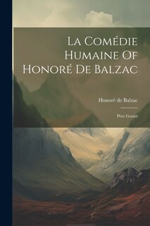 Front cover_La Comédie Humaine Of Honoré De Balzac