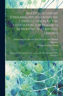 Couverture_Multiple Sclerosis [disseminated Sclerosis] An Investigation By The Association For Research In Nervous And Mental Diseases
