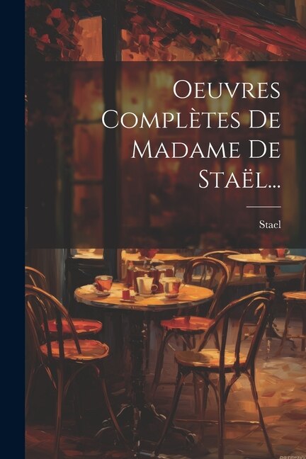 Front cover_Oeuvres Complètes De Madame De Staël...