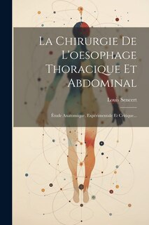 Couverture_La Chirurgie De L'oesophage Thoracique Et Abdominal