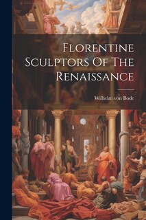 Front cover_Florentine Sculptors Of The Renaissance