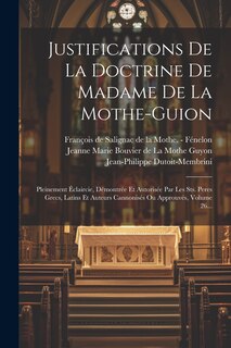 Couverture_Justifications De La Doctrine De Madame De La Mothe-guion