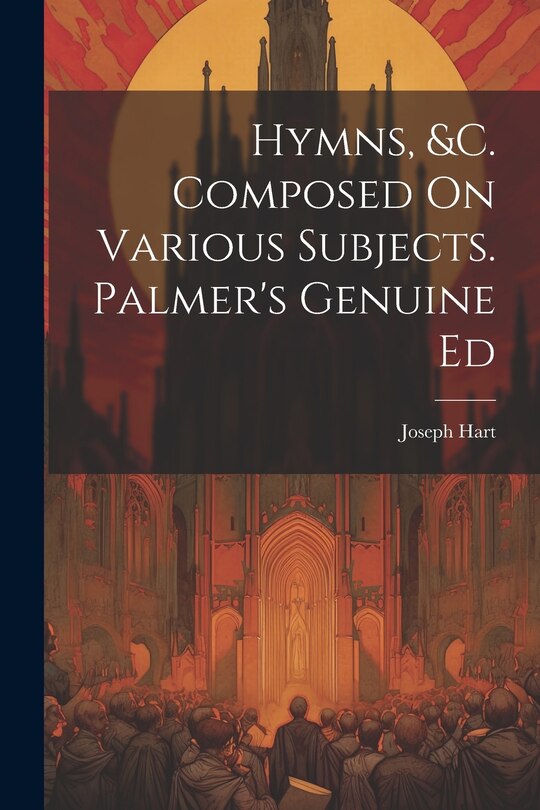 Front cover_Hymns, &c. Composed On Various Subjects. Palmer's Genuine Ed