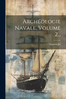 Front cover_Archéologie Navale, Volume 2...
