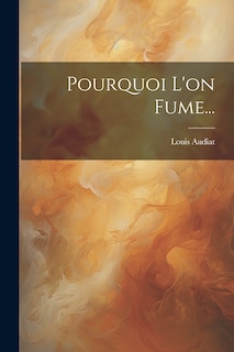 Front cover_Pourquoi L'on Fume...