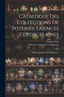 Front cover_Catalogue Des Collections De Poteries, Faïences Et Porcelaines