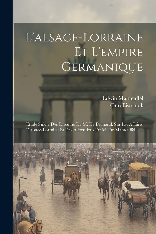 Front cover_L'alsace-lorraine Et L'empire Germanique