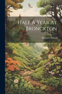 Front cover_Half A Year At Bronckton