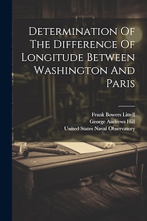 Couverture_Determination Of The Difference Of Longitude Between Washington And Paris