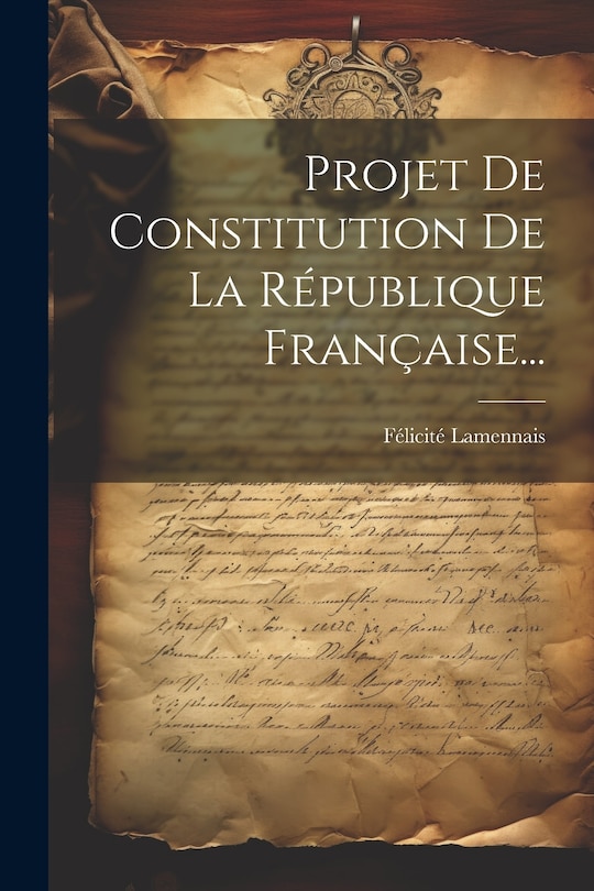 Front cover_Projet De Constitution De La République Française...