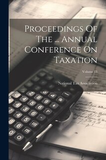 Couverture_Proceedings Of The ... Annual Conference On Taxation; Volume 13