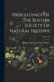 Front cover_Proceedings Of The Boston Society Of Natural History; Volume 22