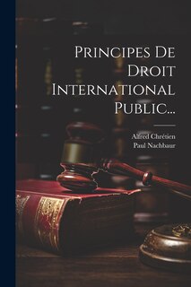 Front cover_Principes De Droit International Public...