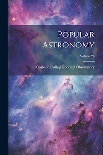 Front cover_Popular Astronomy; Volume 26
