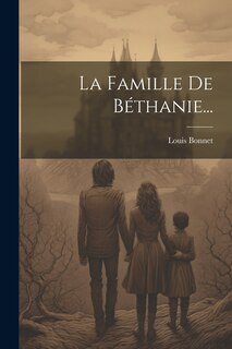 Front cover_La Famille De Béthanie...