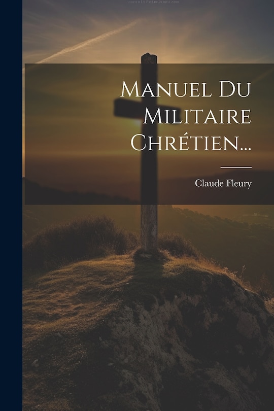 Couverture_Manuel Du Militaire Chrétien...